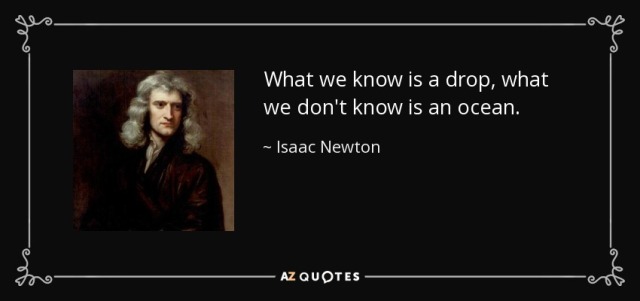 quote-what-we-know-is-a-drop-what-we-don-t-know-is-an-ocean-isaac-newton-38-74-95